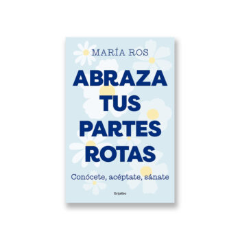 Portada Abraza tus partes rotas